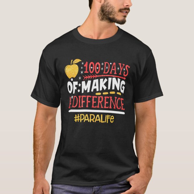 Para Life 100 Days Making A Difference Going Back  T-Shirt (Front)