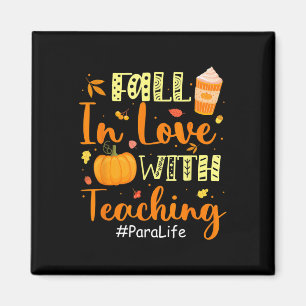 Para Life Fall In Love With Teaching Autumn Vibes Magnet