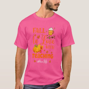 Para Life Fall in Love With Teaching Autumn Vibes T-Shirt