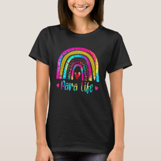   Para Life Teacher Rainbow Tie Dye First Day Of S T-Shirt