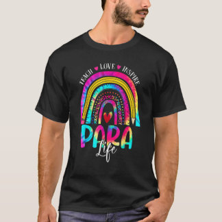 Para Life Teacher Rainbow Tie Dye First Day Of Sch T-Shirt