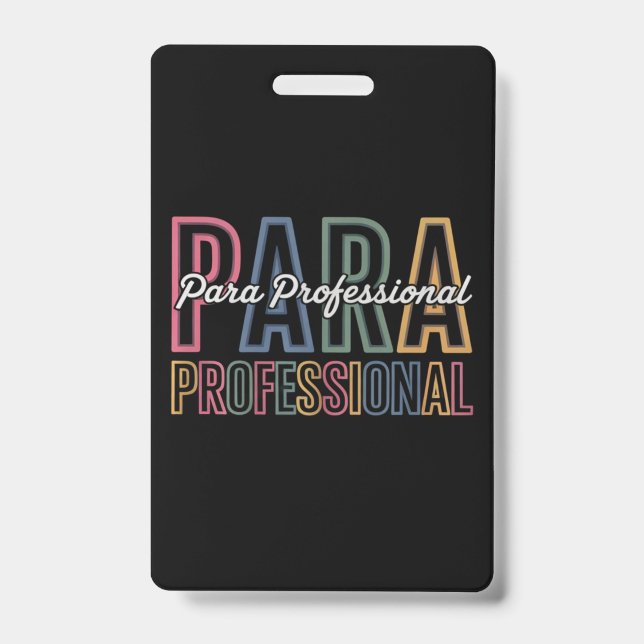 Para Paraprofessional Paraeducator First Day Back ID Badge (Front)