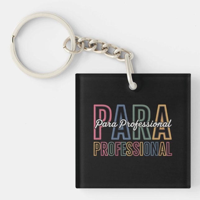Para Paraprofessional Paraeducator First Day Back Key Ring (Front)