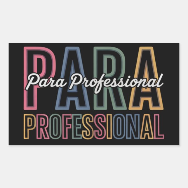Para Paraprofessional Paraeducator First Day Back Rectangular Sticker (Front)