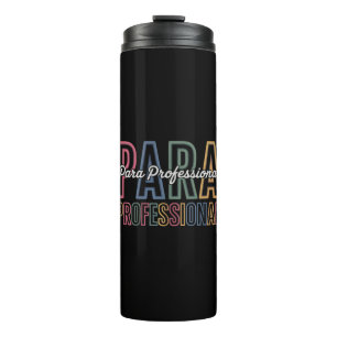 Para Paraprofessional Paraeducator First Day Back Thermal Tumbler