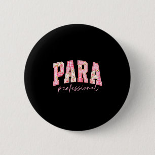 Para professional teacher back to school first day 6 cm round badge