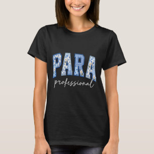 Para professional teacher back to school first day T-Shirt