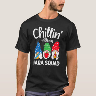 Para Squad Chillin Paraprofessional Para Educator T-Shirt