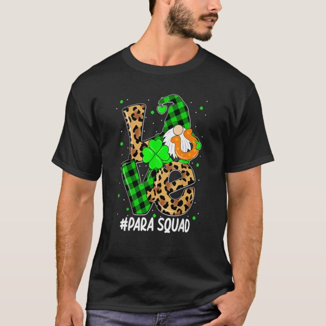 Para Squad Love Gnomes Teacher Shamrock St Patrick T-Shirt (Front)