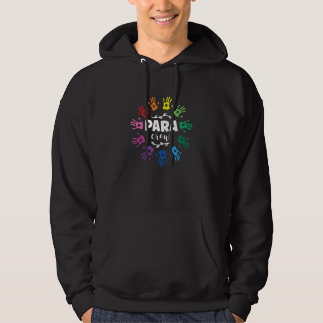 Para Teacher Assistant Paraprofessional Paraeducat Hoodie (Front)