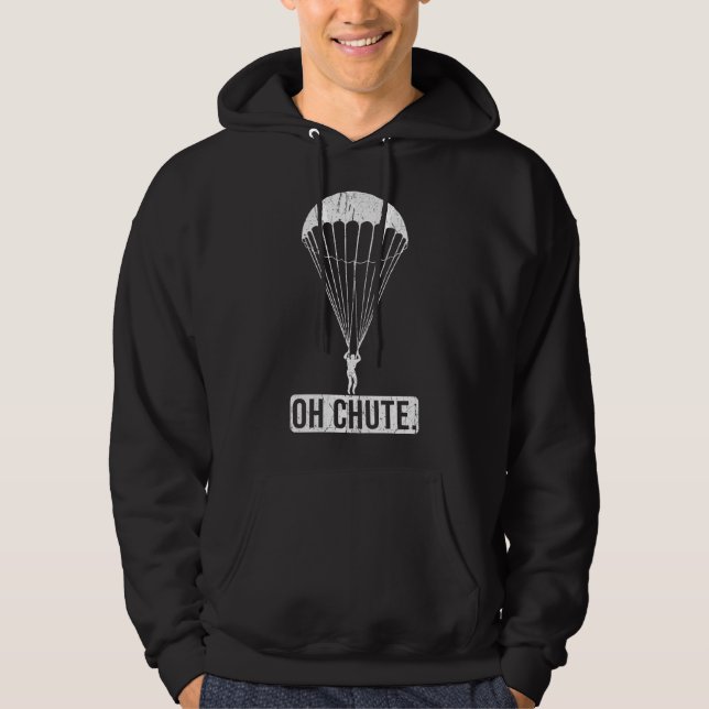 Parachute Skydiving Oh Chute Hoodie (Front)