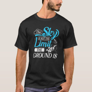 Parachuting The Sky Is Not The Limit Skydiving Par T-Shirt
