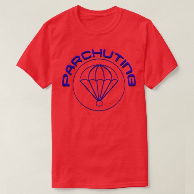 Parachutparachuting skydiving parachute skydiver T-Shirt (Design Front)