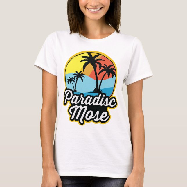 “Paradisc Mose” –  T-Shirt (Front)