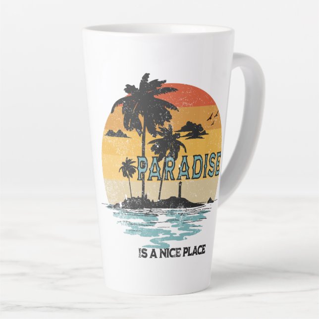 Paradise Is A Nice Place Latte Mug (Right Angle)