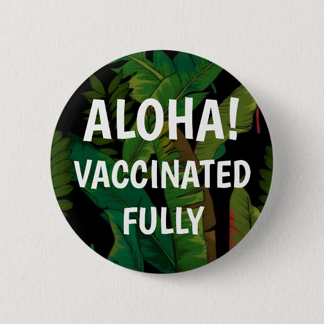 Paradise Palm Banana Leaves Hawaiian Vaccinated 6 Cm Round Badge (Front)