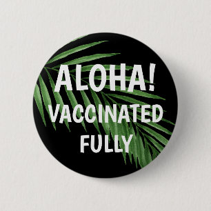 Paradise Palm Watercolor Hawaiian Aloha Vaccinated 6 Cm Round Badge