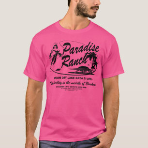 Paradise Ranch -Groom Dry Lake Area 51 T-Shirt