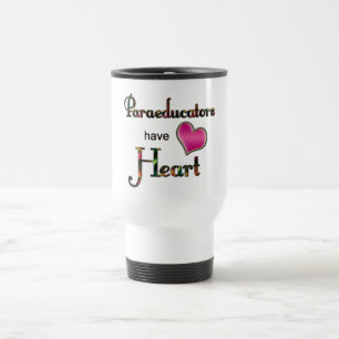Paraeducators Have Heart Travel Mug