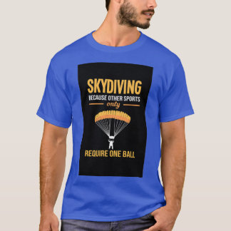 Paraglide Skydiver Skydiving Basejumper Gift Idea  T-Shirt
