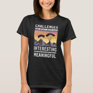 Paraglider Pilot Equipment Paraglider Paragliding T-Shirt