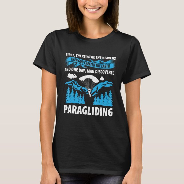 Paragliding For Paraglider Paragliding Enthusiast  T-Shirt (Front)