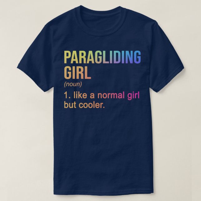 Paragliding Girl Like A Normal Girl But Cooler Par T-Shirt (Design Front)