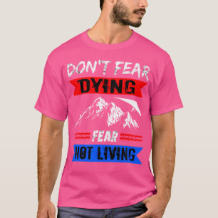 Paragliding Parachute Don'T Fear Dying Paramotor S T-Shirt