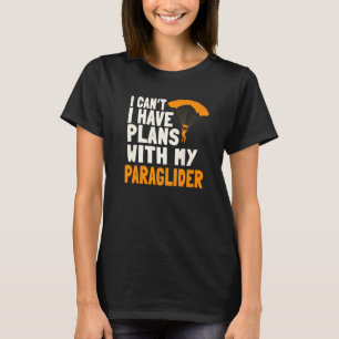 Paragliding Plans Paragliders Parachute Paramotor T-Shirt