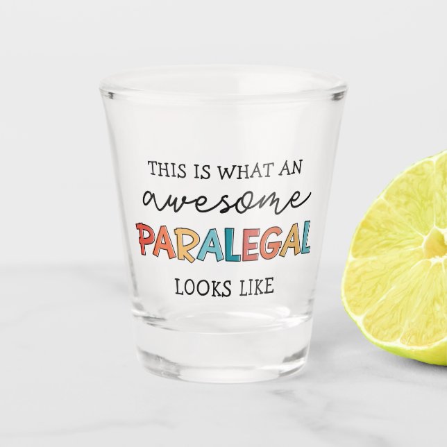 Paralegal Awesome Legal Assistant Funny Shot Glass (Front)