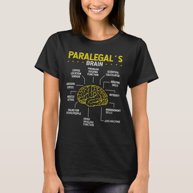 Paralegal Careers Brain Paralegal Attend Law T-Shirt (Front)