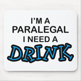 Paralegal Need a Drink Mouse Mat