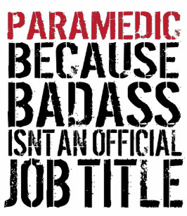 paramedic_because_badass_isnt_a_job_title_sweatshirt-r90537df512234ce4a2411ff0e4c771e6_jyr6u_307.jpg?rvtype=content