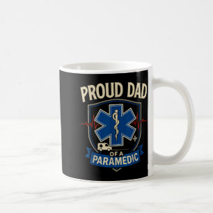 Paramedic Dad Proud Dad Of A Paramedic Coffee Mug