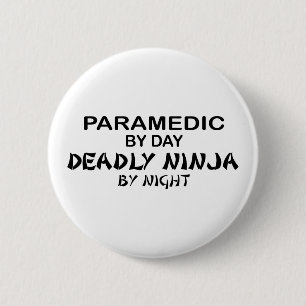 Paramedic Deadly Ninja by Night 6 Cm Round Badge