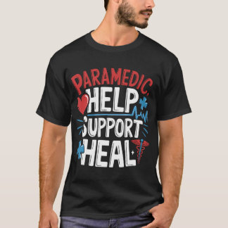 Paramedic Ems And Emt For Emergency First Aid T-Shirt