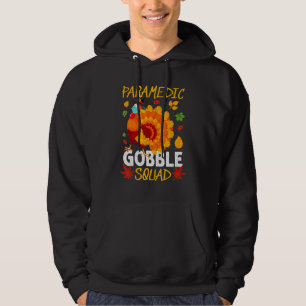 Paramedic Gobble Squad Turkey Health Thanksgiving  Hoodie