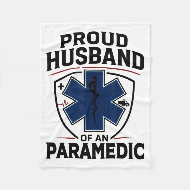 Paramedic Husband Proud Husband Of An Paramedic  Fleece Blanket (Front)