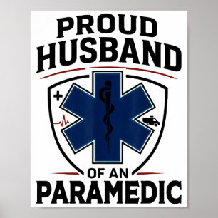 Paramedic Husband Proud Husband Of An Paramedic  Poster