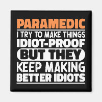 Paramedic I Try To Make Things Funny Sayings