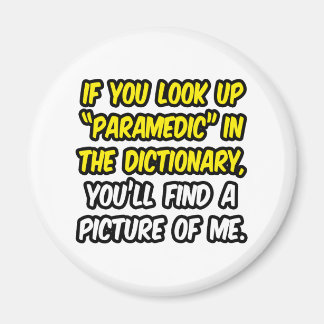 Paramedic In Dictionary...My Picture Magnet