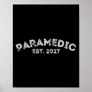 Paramedic School Graduation 2027 - New Paramedic G Poster