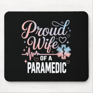 Paramedic Wife Proud Wife Of An Paramedic Mouse Mat