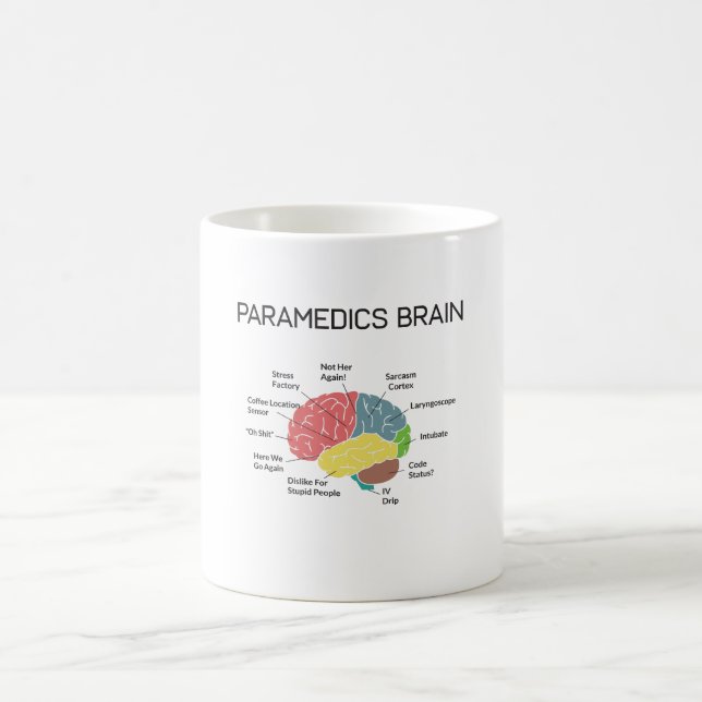 Paramedics Brain Funny EMS EMT Paramedic Gifts Coffee Mug (Center)