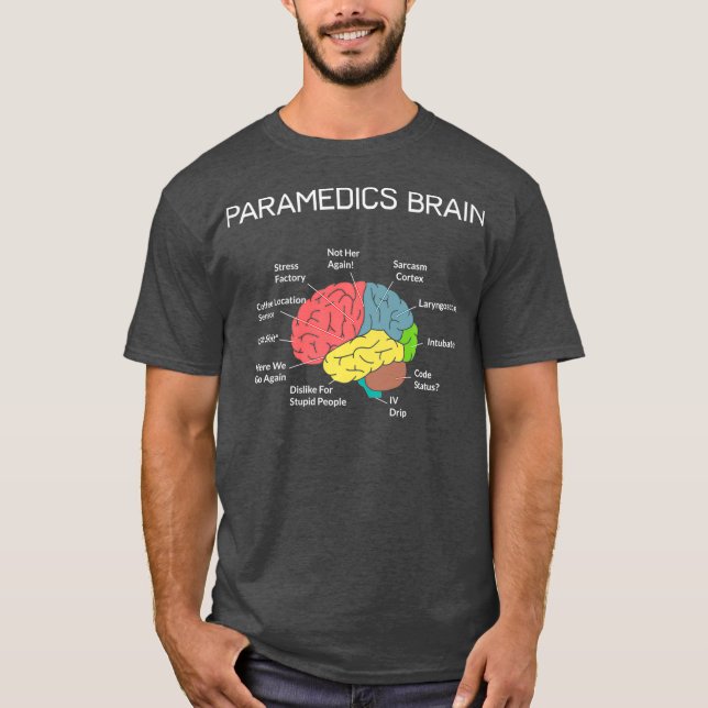 Paramedics Brain Funny EMS EMT Paramedic Thin T-Shirt (Front)