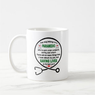   Paramedic's Mug. This Mug Belongs To A Paramedic