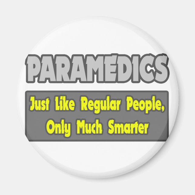 Paramedics...Smarter Magnet (Front)
