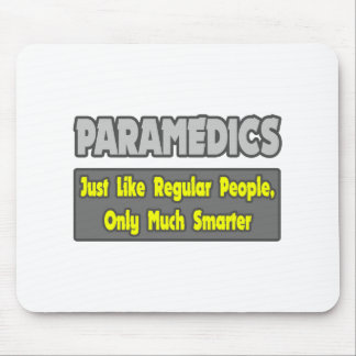 Paramedics...Smarter Mouse Mat