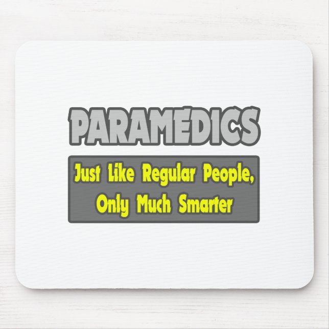 Paramedics...Smarter Mouse Mat (Front)
