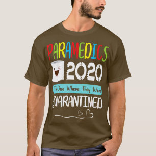 Paramedics Toilet Paper Face 2020 The One Where Th T-Shirt